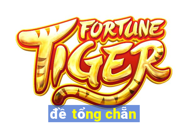 đề tổng chẵn