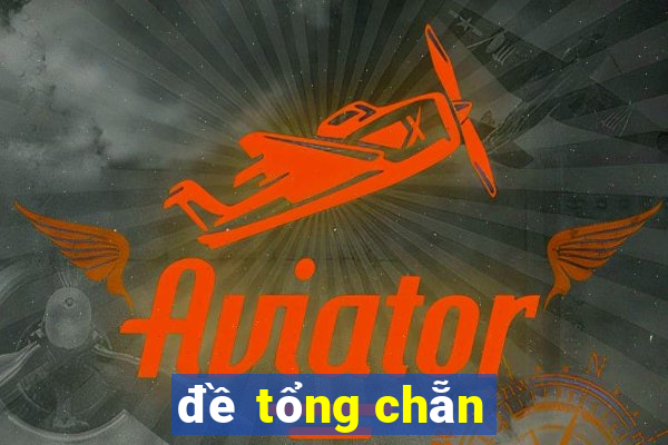 đề tổng chẵn