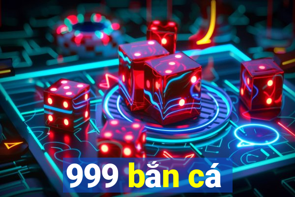 999 bắn cá