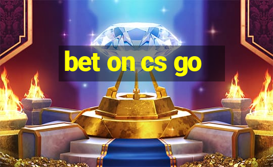 bet on cs go