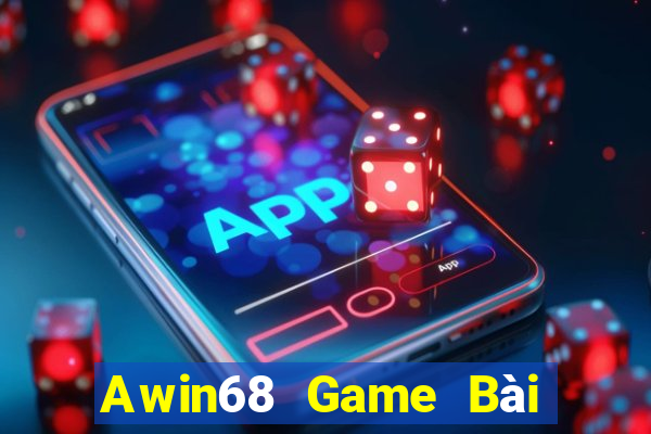 Awin68 Game Bài Trực Tuyến