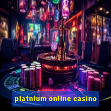 platnium online casino