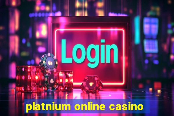 platnium online casino