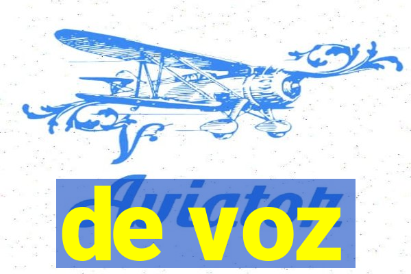 de voz