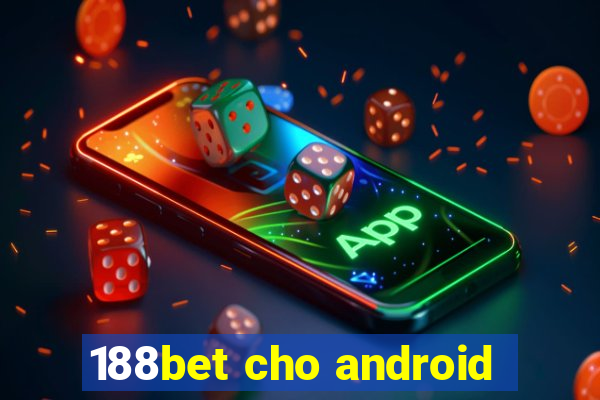 188bet cho android