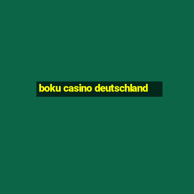 boku casino deutschland