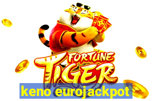 keno eurojackpot