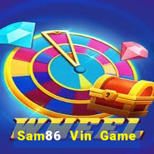 Sam86 Vin Game Bài Quốc Tế