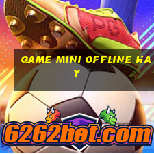 game mini offline hay