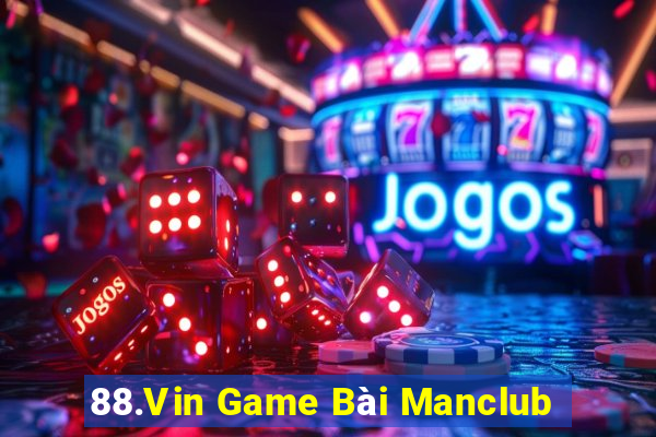 88.Vin Game Bài Manclub