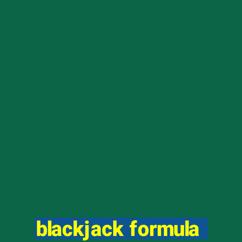 blackjack formula