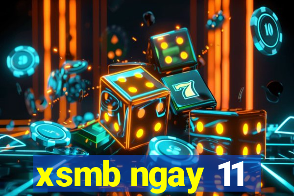 xsmb ngay 11