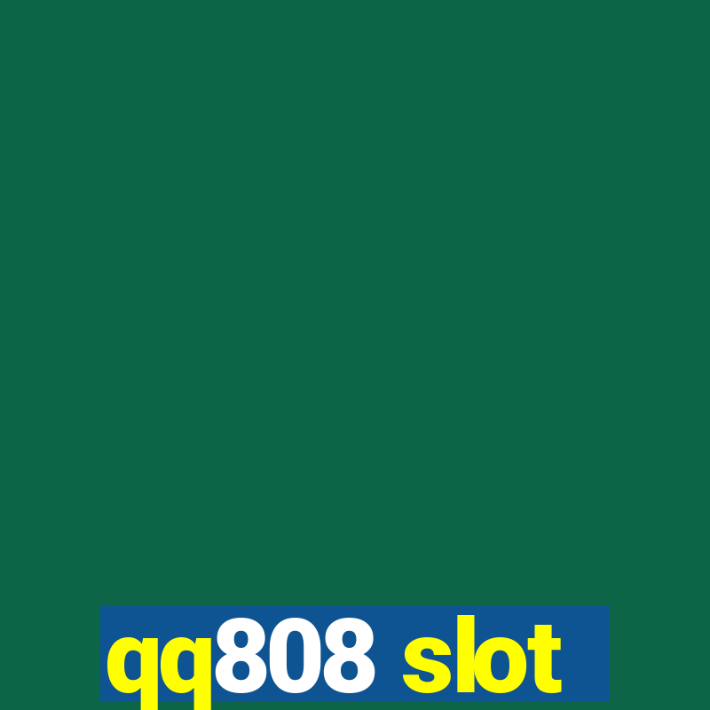 qq808 slot