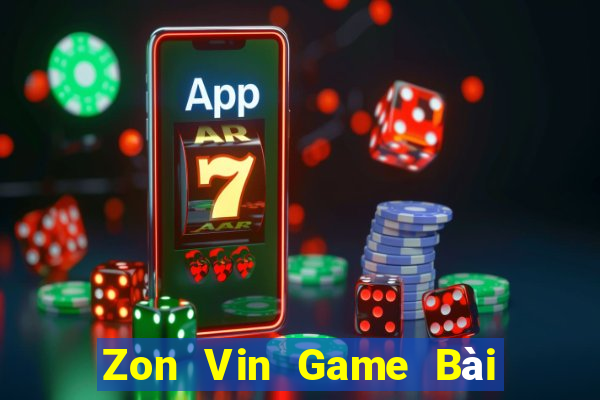 Zon Vin Game Bài Giải Trí