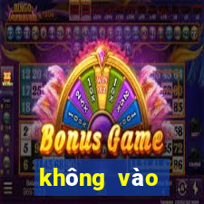 không vào được fun88