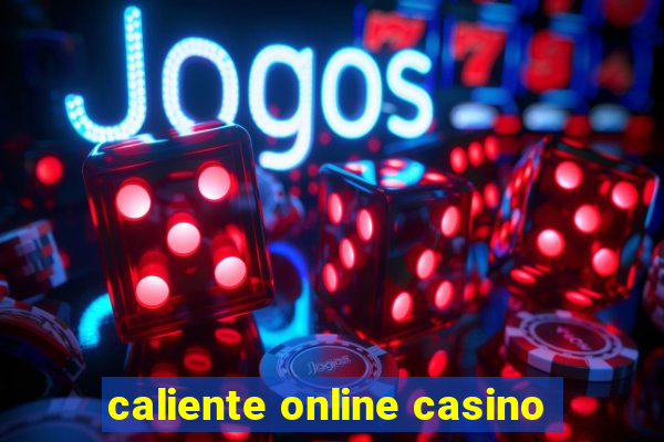 caliente online casino