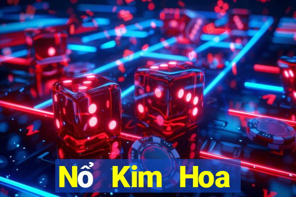 Nổ Kim Hoa chính thức