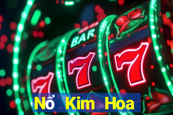 Nổ Kim Hoa chính thức