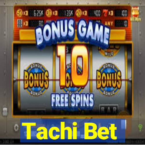 Tachi Bet