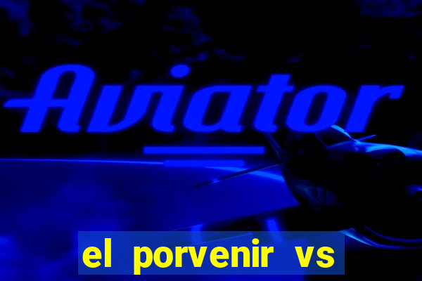 el porvenir vs club lujan