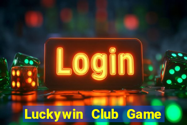 Luckywin Club Game Bài Twin