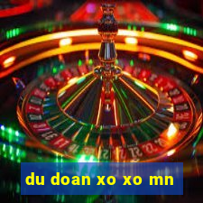 du doan xo xo mn