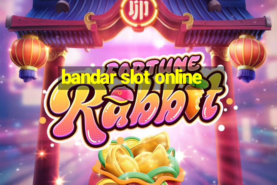 bandar slot online