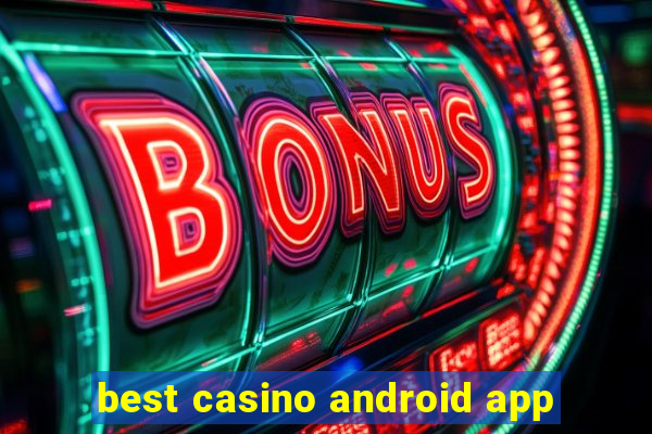 best casino android app