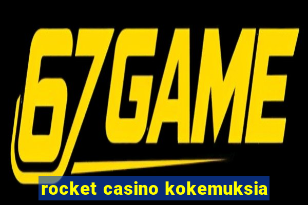 rocket casino kokemuksia