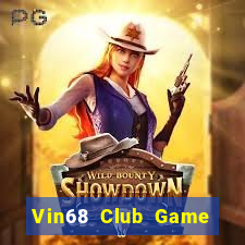 Vin68 Club Game Bài 6789