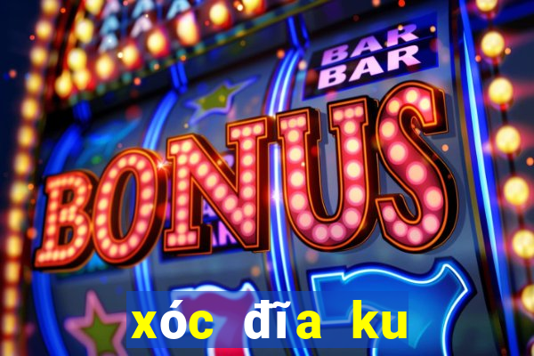 xóc đĩa ku casino ku99