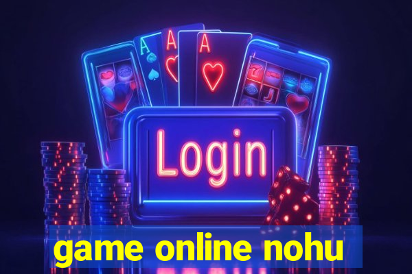 game online nohu