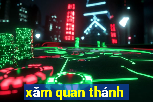 xăm quan thánh