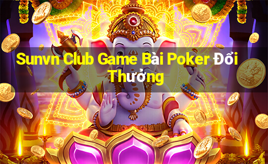 Sunvn Club Game Bài Poker Đổi Thưởng