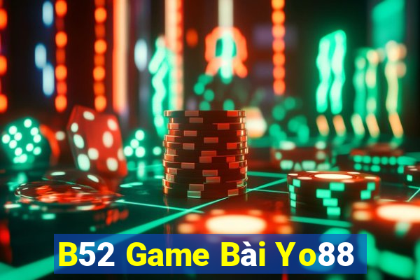 B52 Game Bài Yo88