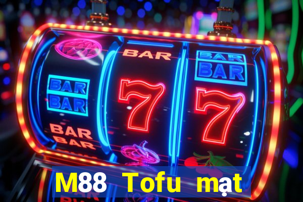 M88 Tofu mạt chược chạy nhanh