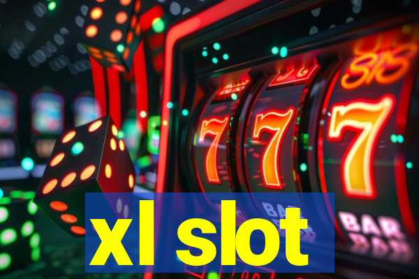 xl slot