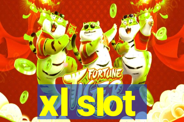 xl slot