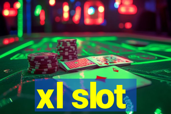 xl slot