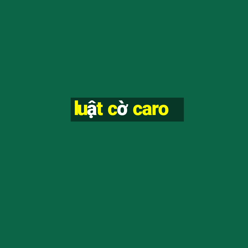 luật cờ caro