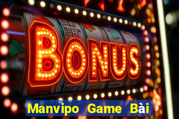 Manvipo Game Bài Uy Tín Nhất 2022