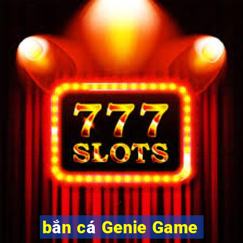 bắn cá Genie Game