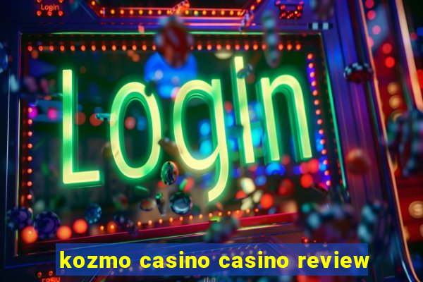 kozmo casino casino review