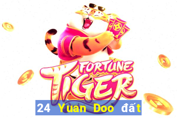 24 Yuan Doo đất chủ game bài