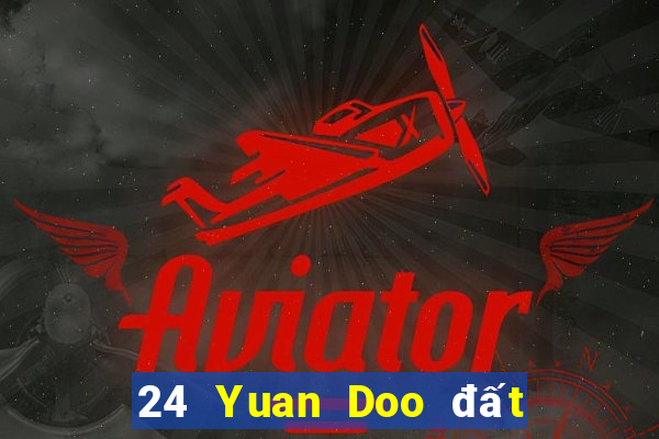 24 Yuan Doo đất chủ game bài