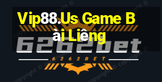 Vip88.Us Game Bài Liêng