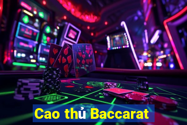 Cao thủ Baccarat