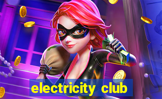 electricity club