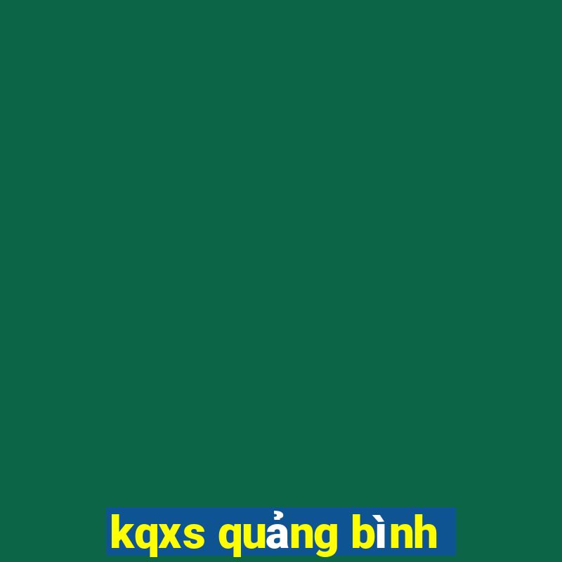 kqxs quảng bình