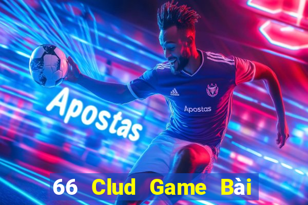 66 Clud Game Bài Phái Mạnh